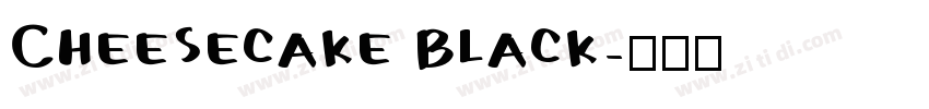Cheesecake Black字体转换